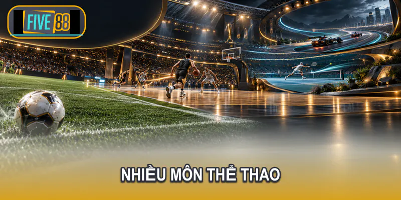Bóng đá bóng rổ quần vợt và thể thao ảo Five88